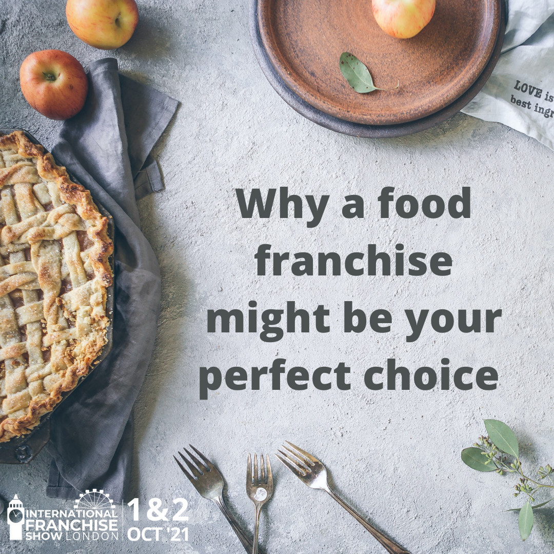 Why a food franchise might be your perfect choice